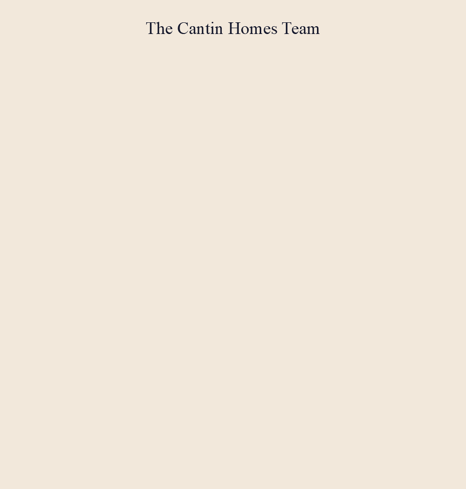  The Cantin Homes Team